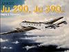 Junkers Ju 290, Ju 390 Etc. (Schiffer Military History)