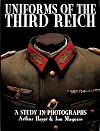 Uniforms of the Third Reich: A Study in Photographs