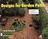 Designs for Garden Paths: 150 Designs for Walkways, Terraces and Steps (Schiffer Design Book)