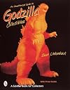 An Unauthorized Guide to Godzilla Collectibles (Schiffer Book for Collectors)