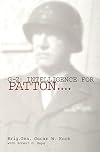 G-2: Intelligence for Patton: (Schiffer Military History Book)