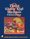 Fiesta, Harlequin & Kitchen Kraft Dinnerwares (A Schiffer Book for Collectors)