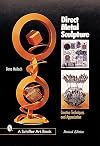 Direct Metal Sculpture