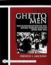The Ghetto Men: The SS Destruction of the Jewish Warsaw Ghetto April-May 1943