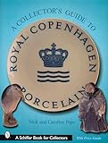 A Collectors Guide To Royal Copenhagen Porcelain