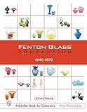 Fenton Glass Compendium 19401970