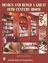 Design and Build a Great 18th Century Room