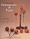 Turning Ornaments And Eggs (Schiffer Book for Woodworkers)