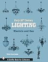 Early 20th Century Lighting: Electric and Gas (Schiffer Book for Collectors)