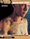Russian Prison Tattoos: Codes of Authority, Domination, and Struggle