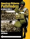 American Airborne Pathfinders in World War II (Schiffer Military History Book)