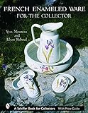 French Enameled Ware For The Collector
