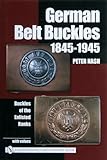 German Belt Buckles 18451945 Buckles Of The Enlisted Soldiers