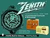 Zenith Radio: The Glory Years 1936-1945 (A Schiffer Book for Collectors)