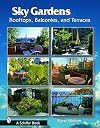 Sky Gardens: Rooftops, Balconies, and Terraces