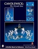 Candlewick The Crystal Line Schiffer Book For Collectors
