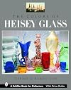 The Colors of Heisey Glass (Schiffer Book for Collectors)