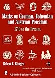 Marks On German Bohemian And Austrian Porcelain 1710 To The Present