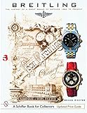 Breitling The History Of A Great Brand Of Watches 1884 To The Present