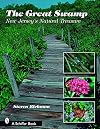 The Great Swamp: New Jersey's Natural Treasure (Schiffer Books)