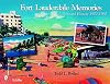 Fort Lauderdale Memories: A Postcard History 1900-1960