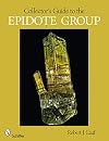 Collector's Guide to the Epidote Group (Schiffer Earth Science Monographs)
