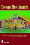 Tucson's Most Haunted