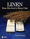 Linen from flax seed to woven cloth