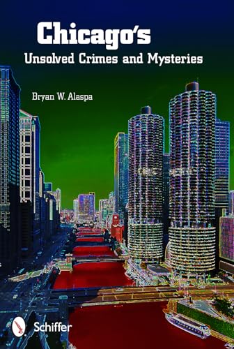 Chicago's Unsolved Crimes & Mysteries book cover