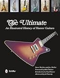 The Ultimate An Illustrated History Of Hamer Guitars
