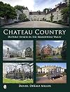 Chateau Country: Du Pont Estates in the Brandywine Valley