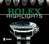 Rolex Highlights (Wristwatch Highlights Series)