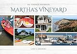 101 Things To Do In Marthas Vineyard