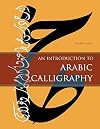 An Introduction to Arabic Calligraphy