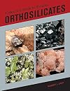 Collector’s Guide to Silicates: Orthosilicates (Silicate Mineralogy)