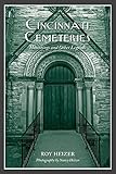 Cincinnati Cemeteries Hauntings And Other Legends
