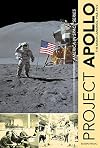 Project Apollo: The Moon Landings, 1968–1972 (America in Space Series, 4)