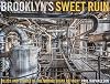 Brooklyn's Sweet Ruin: Relics and Stories of the Domino Sugar Refinery