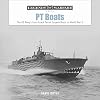PT Boats: The US Navy’s Fast Attack Patrol Torpedo Boats in World War II (Legends of Warfare: Naval, 6)