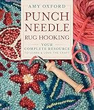 Punch Needle Rug Hooking Your Complete Resource To Learn Love The Craft