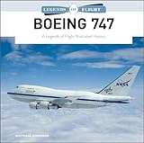Boeing 747: A Legends of Flight Illustrated History (Legends of Flight, 4)