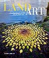 Land Art: Creating Artworks in and with the Landscape