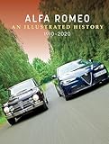 Alfa Romeo: An Illustrated History, 1910–2020