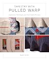 Tapestry with Pulled Warp: Inspiration, Technique, and the Creative Process