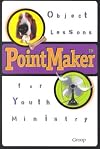 PointMaker: Object Lessons for Youth Ministry
