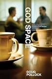 God Space Where Spiritual Conversations Happen Naturally