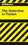 CliffsNotes on the Detective in Fiction