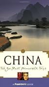 Frommer's China: The 50 Most Memorable Trips