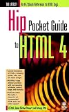 Hip Pocket Guide to Html 4