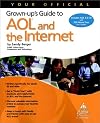 Your Official Grown-up's Guide to AOL® and the Internet